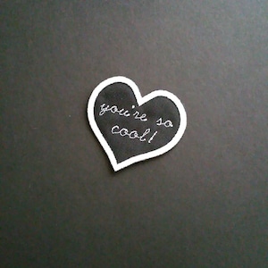 You're so cool patch. True romance film inspired patch. One of my favourite films.. Embroidered patch.