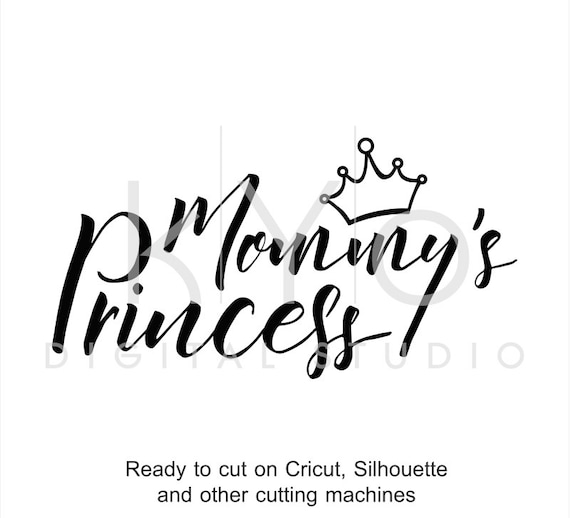 Free Free 330 Mommy&#039;s Little Princess Svg SVG PNG EPS DXF File
