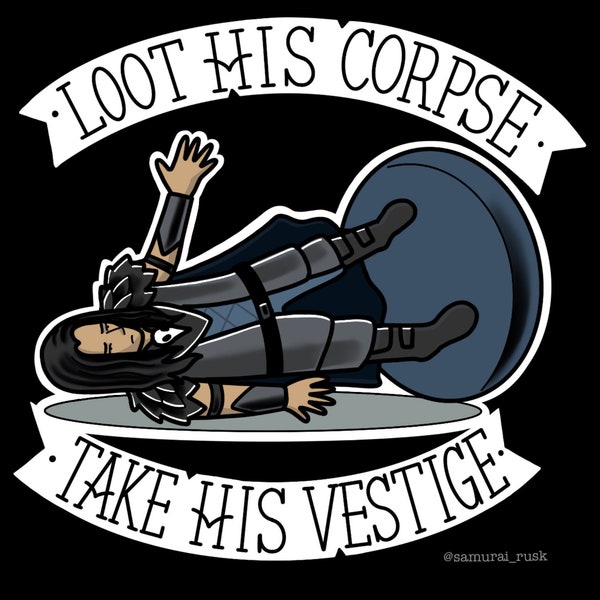 Loot His Corpse, Take His Vestige - Critical Role (Purvan Suul) - Sticker