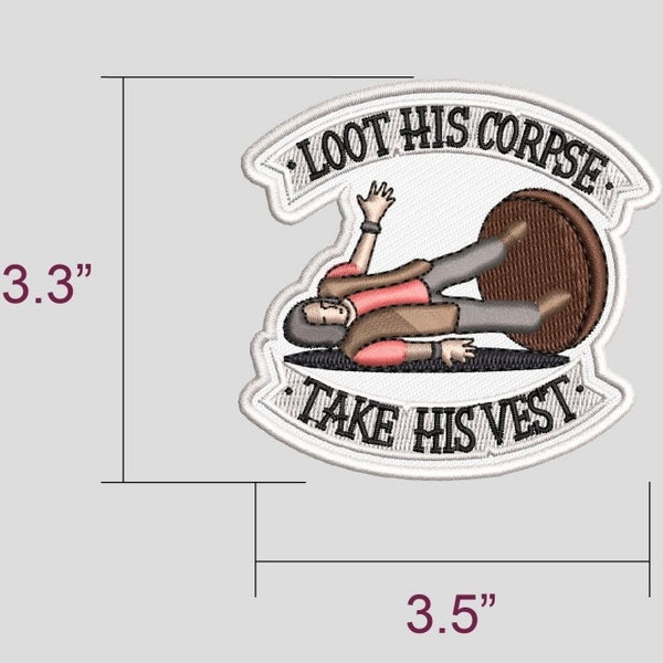 Loot His Corpse, Take His Vest - Critical Role (Matt Mercer) - Embroidered Patch PRE-ORDER