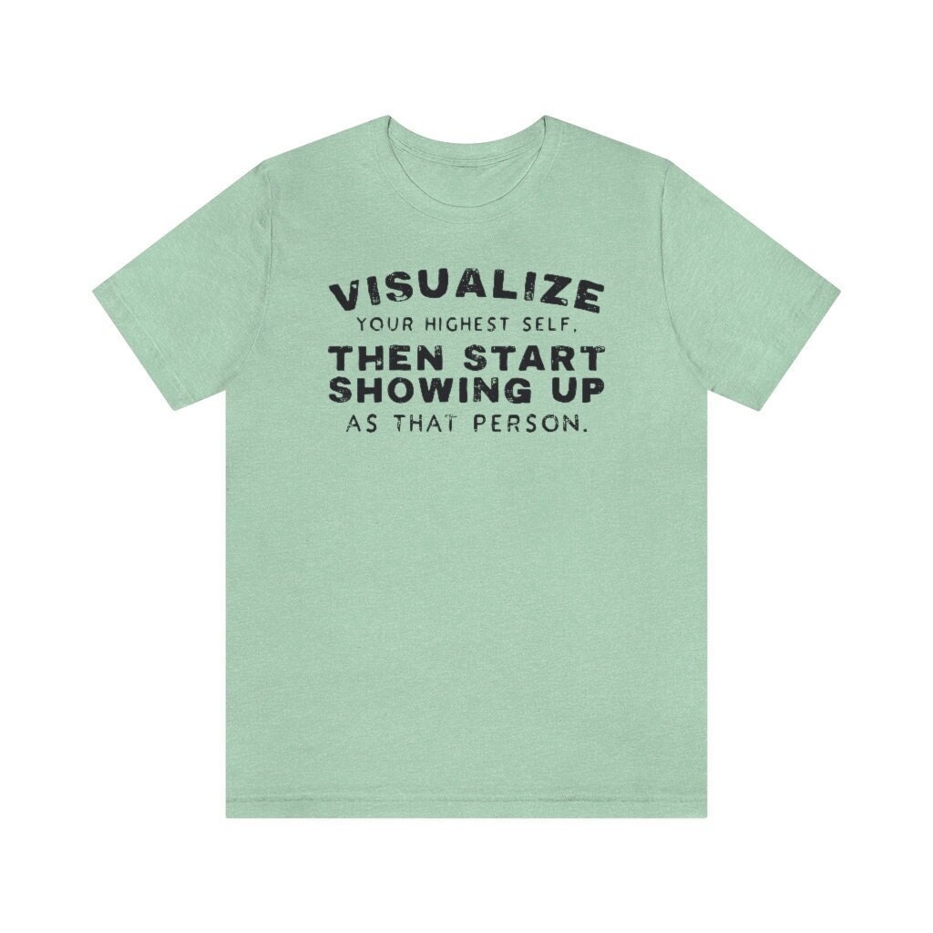 【IFYOUWANT】HIGHEST SELF T-shirt Visualize Your Highest Self, Unisex Shirts, Self Love