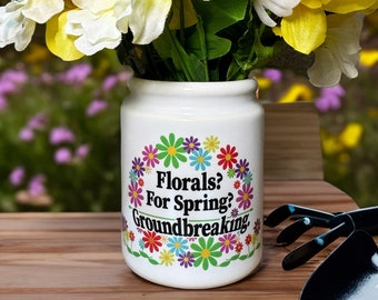 Florals? For Spring? Groundbreaking Flower Pot / The Devil Wears Prada / Utensil Holder / Funny / Movie Quote / Meryl / Miranda / Bitch Boss