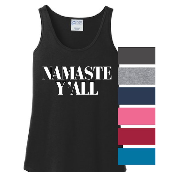 Namaste Y'all Tank Top Sleeveless ladies tee country yoga shirt work out workout exercise yall southern shirt funny  gym gifts for her style