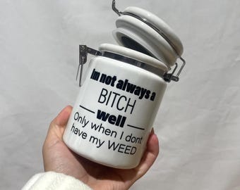 Not always / weed jar / storage / 14oz
