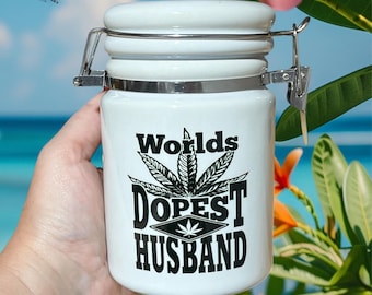 World's Dopest HUSBAND Ceramic 14oz Weed Stash Jar / Mary Jane / Snoop / That's Dope / World's Best Husband / 420 / With free sticker