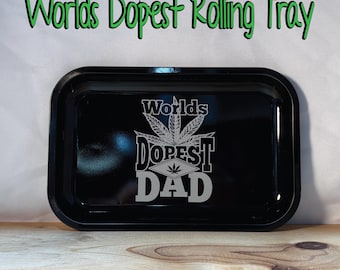 World's Dopest DAD Rolling tray / Mary Jane Ganja Jar / World's Best Dad / 420 / Father's Day / With free sticker