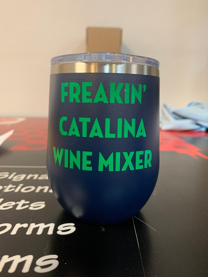 Freakin' Catalina Wine Mixer 12oz. Vacuum Insulated Etsy