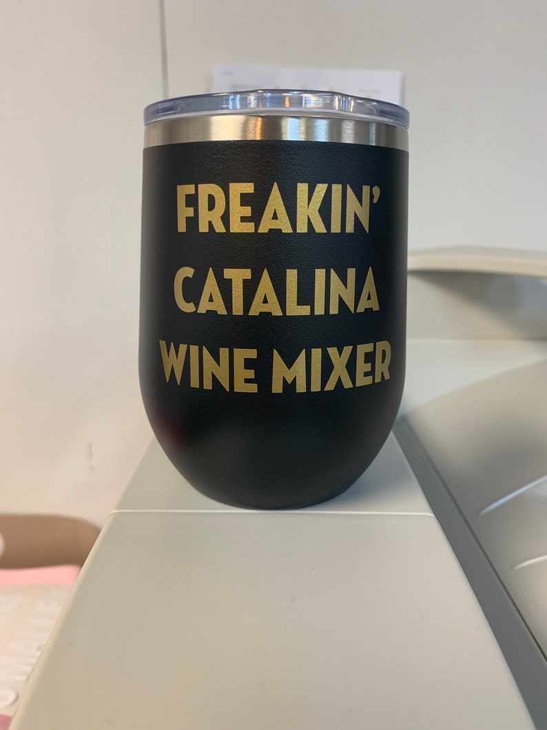 Freakin' Catalina Wine Mixer 12oz. Vacuum Insulated Etsy