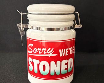 Sorry We're Stoned / Stash jar / Smoking