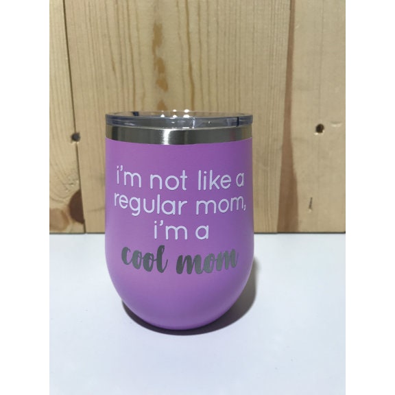 12 oz Double Wall Vacuum Insulated Stainless Steel Stemless Wine Tumbler Glass Coffee Travel Mug With Lid I'm Not A Regular Mom I'm A Cool Mom Hot-Pink 12 oz Double Wall Vacuum Insulated Stainless Steel Stemless Wine Tumbler Glass Coffee Travel Mug With Lid I'm Not A Regular Mom I'm A Cool Mom Hot-Pink
