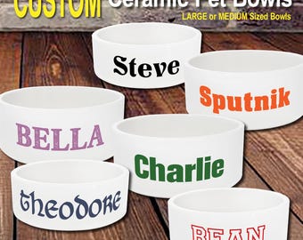 Custom Name Pet Bowl / Ceramic Large Medium with your pet's name / Personalized Pet Gift / Water / Food / Cat / Dog / Rabbit