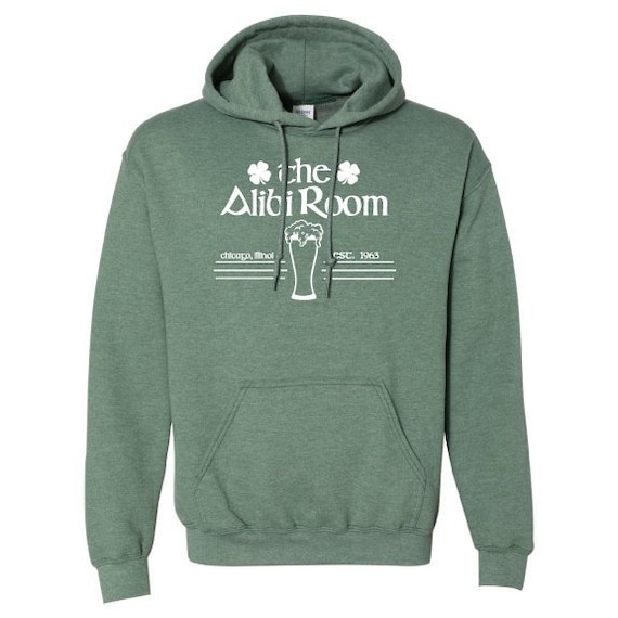 The Alibi Room Chicago Illinois Shameless Unisex Hooded Sweatshirt Sunday Drinking Hoodie Irish Bar Hoodie Tv Show Gallagher