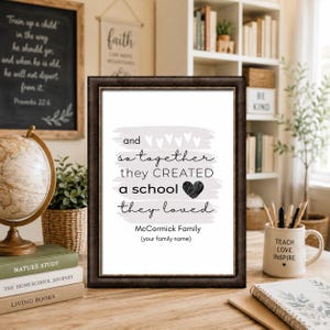 And So Together They Created a School They Loved Sign - PRINTABLE Homeschool Wall Art - Modern Farmhouse Decor - Digital Download