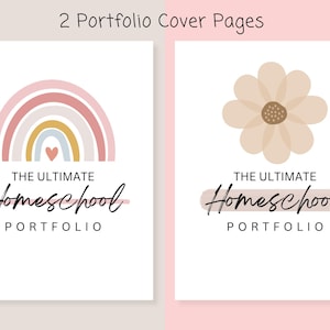 K&ouml;nnte beinhalten: Zwei druckbare Titelseiten f&uuml;r ein Homeschool-Portfolio. Die erste Seite zeigt einen Regenbogen mit einem Herzen in der Mitte und dem Text "The Ultimate Homeschool Portfolio". Die zweite Seite zeigt eine beige Blume und den Text "The Ultimate Homeschool Portfolio".