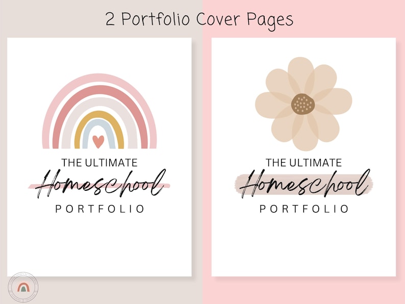 K&ouml;nnte beinhalten: Zwei druckbare Titelseiten f&uuml;r ein Homeschool-Portfolio. Die erste Seite zeigt einen Regenbogen mit einem Herzen in der Mitte und dem Text "The Ultimate Homeschool Portfolio". Die zweite Seite zeigt eine beige Blume und den Text "The Ultimate Homeschool Portfolio".