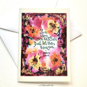Blank Notecard / Greetings Card - "Una volta eri selvaggio qui" citazione di Isadora Duncan & artwork di Lynne