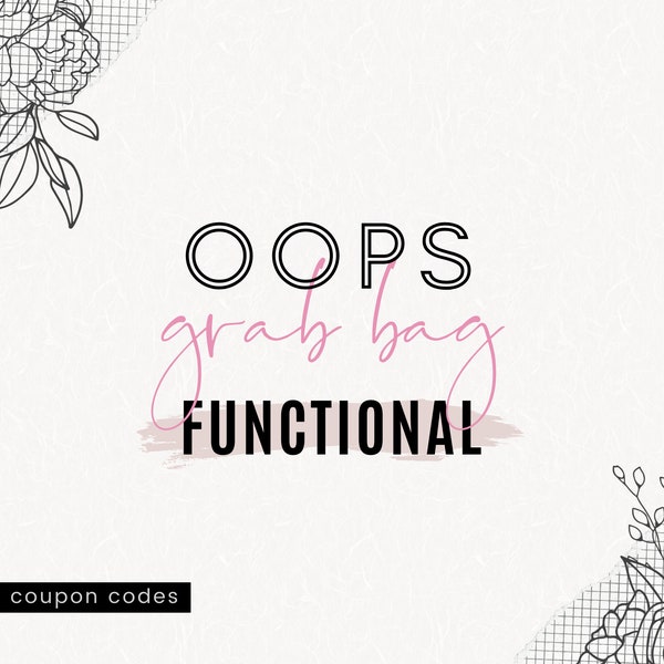 Oops GRAB BAG - Functional