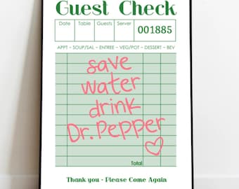 Guest Check Save water Drink Dr. Pepper, Digital Print, Dr. Pepper, Dorm Print, Guest Check Poster, Custom Guest Check, DP lover, drink DP