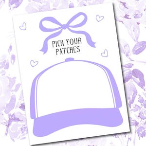 May include: A white card featuring a light purple baseball cap illustration and the text "PICK YOUR PATCHES" in black. The card is decorated with a light purple bow and three hearts. The background has a floral pattern.