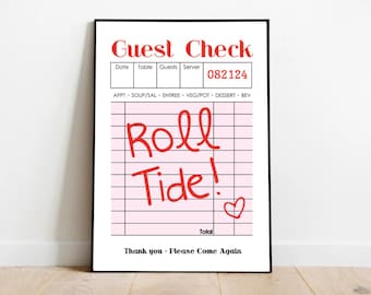 Guest Check Roll Tide, University of Alabama Digital Print, Roll Tide, Dorm Print, Tuscaloosa, Guest Check Poster, Guest Check Dorm Art, Art