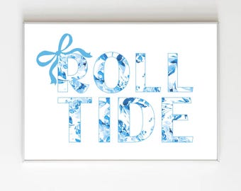 Roll Tide 24x30 Digital Preppy Print Roll Tide Dorm Print Coquette Blue & white flowers grand millennial print toile wall art