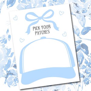 May include: A white card with a blue bow and the text "Pick Your Patches" printed on it. A blue baseball cap is below the text with a blank space for adding patches.