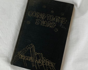 1926 Going to the Stars Book by Vachel Lindsay 1st Edition Poetry Illustrations Very Very Good Condition
