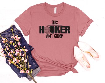 This Hooker Isn't Cheap | Unisex Crochet T-Shirt | Humorous Crochet Tees | Yarn Crazy Lady
