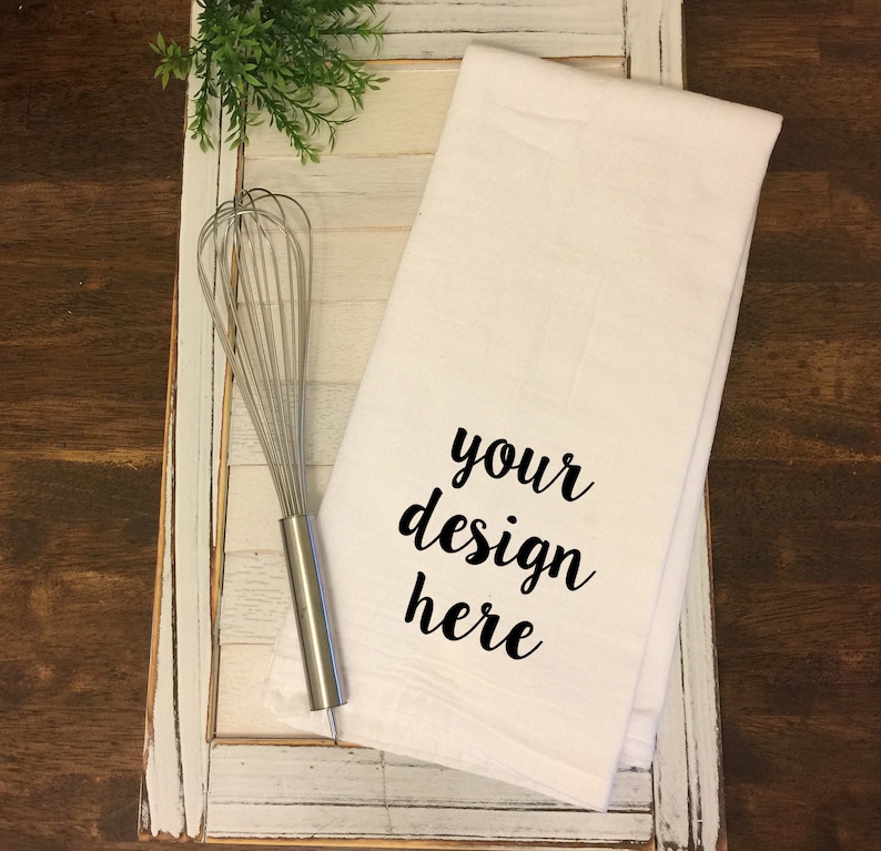 Personalized Kitchen Towel Custom Tea Towel Custom Flour Etsy