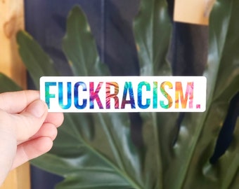 FUCK RACISM Sticker, Wholesale Stickers, BLM Sticker, Vinyl Sticker, Laptop Decal, Journal Sticker, Die Cut Sticker