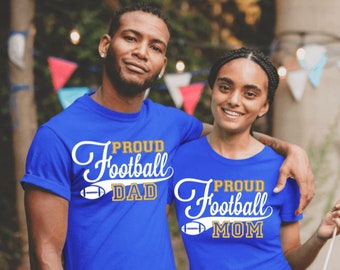 Proud Football Mom and Dad, Unisex and Lady Fit