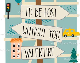 Lost Without You Valentines Map Printable PDF