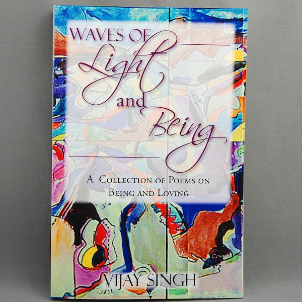 Poetry Book - Waves of Light and Being by Vijay Singh