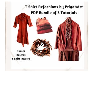 Op de afbeelding: Drie DIY-modetutorials om T-shirts om te toveren tot tunieken, bolero's en sieraden. De afbeelding toont drie voorbeelden van afgewerkte projecten: een rode tuniek, een rode bolero en een rode T-shirtketting. De tekst "T Shirt Refashions by PriganArt PDF Bundle of 3 Tutorials" staat bovenaan de afbeelding.