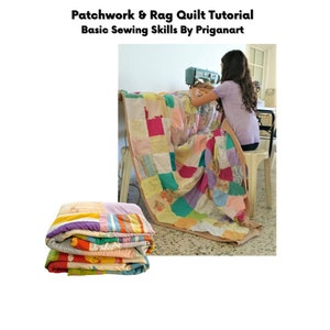 Patchwork and Rag Quilt Tutorial, Basic Sewing Skills Tutorial, PDF Tutorial, Instant Download