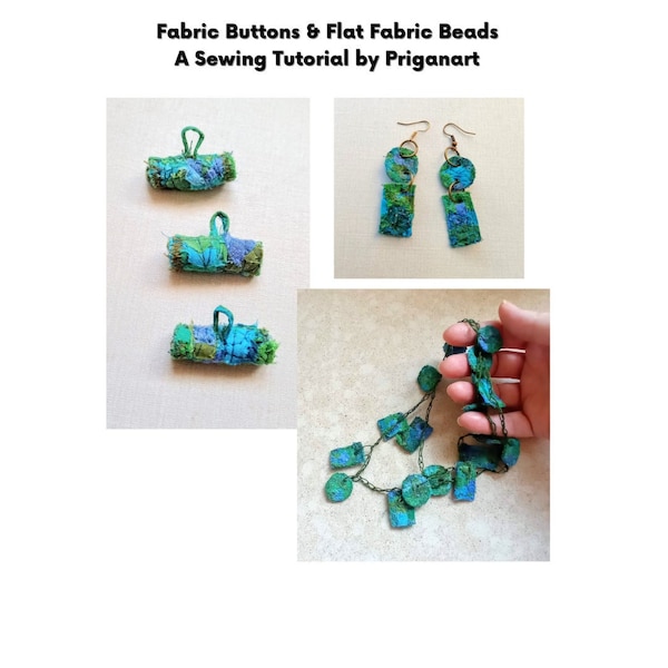 Fabric Buttons and Flat Beads Tutorial, PDF Tutorial, PriganArt