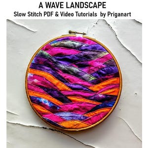 A Wave Landscape - A Slow Stitch PDF & VIDEO Tutorial