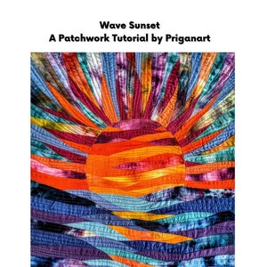 Wave Sunset, Patchwork Tutorial, PDF Tutorial, Instant Download