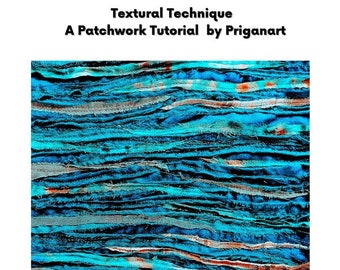 Textural Technique, Landscape Patchwork Tutorial, PDF Tutorial, Instant Download