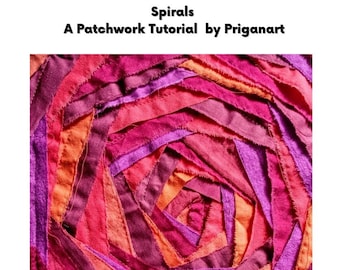 Spirals, A Patchwork Tutorial. PDF Tutorial, Instant Donwload