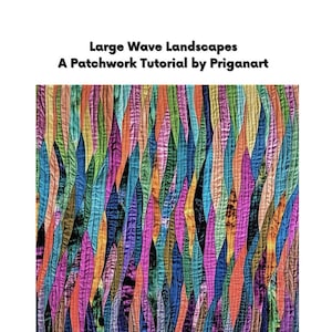 Large Wave Landscapes, Patchwork Tutorial, PDF Tutorial, Instant Download