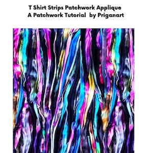 Könnte beinhalten: Eine Nahaufnahme eines bunten Stoffpatchworks aus Streifen von T-Shirt-Material. Der Stoff ist eine Mischung aus blauen, violetten, rosa und gelben Farben. Der Stoff ist in einem vertikalen Muster angeordnet. Der Titel "T Shirt Strips Patchwork Applique A Patchwork Tutorial by Priganart" befindet sich oben im Bild.