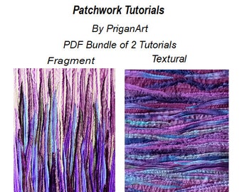 Landscape Patchwork Tutorials: Fragment & Textural Sewing (PDF Bundle)