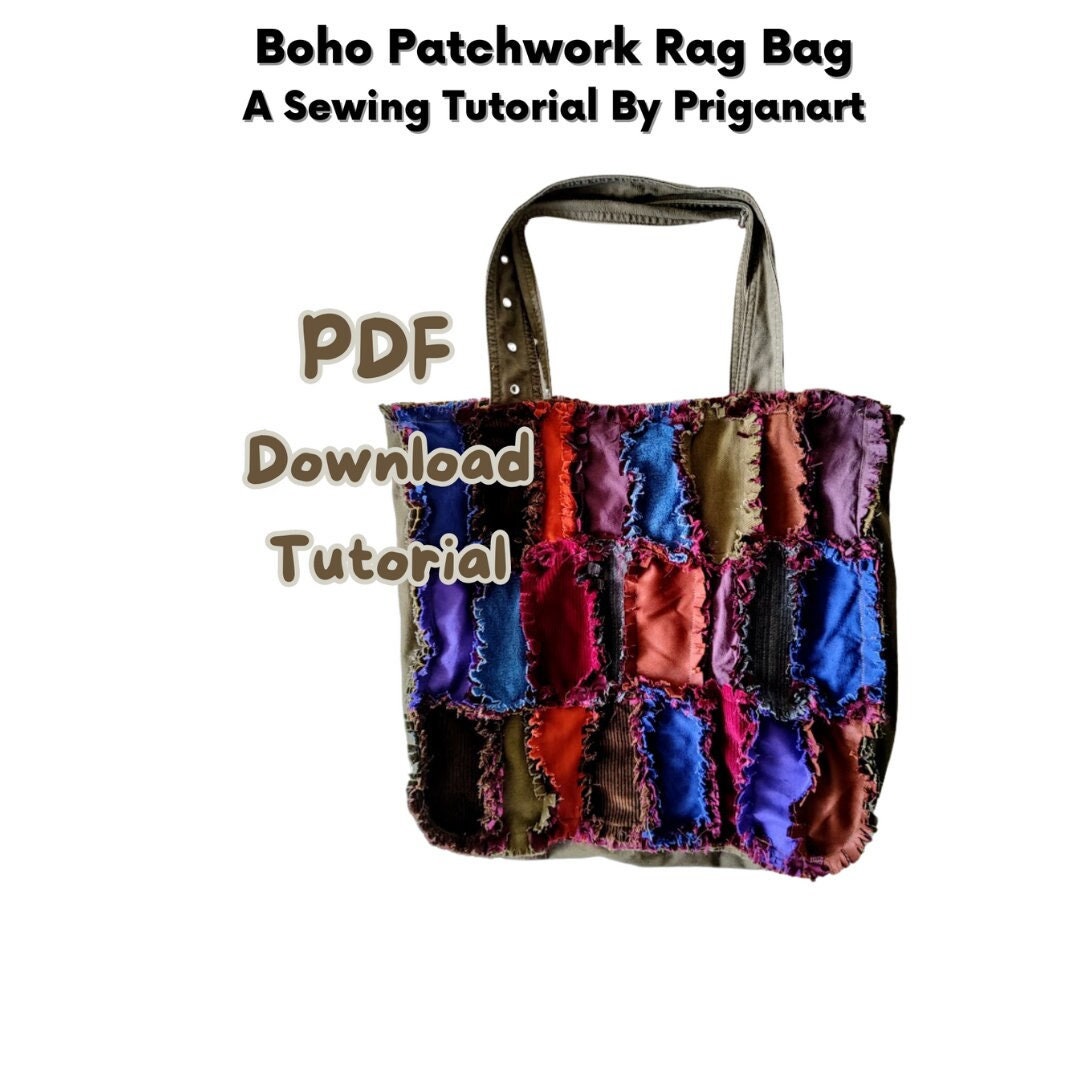 Boho Patchwork Rag Bag Sewing Tutorial, PDF Tutorial, Instant Download