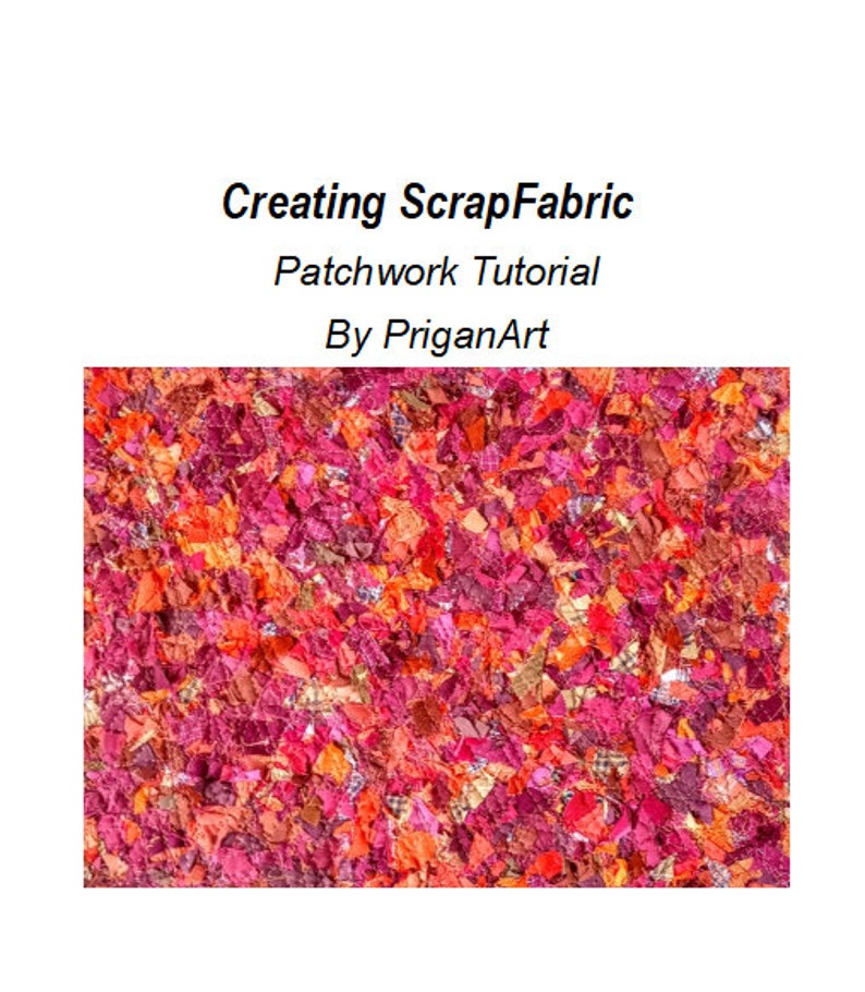 Pode incluir: Um close-up de um tecido patchwork feito de retalhos de tecido vermelho, laranja e rosa. O tecido &eacute; texturizado e tem uma variedade de padr&otilde;es diferentes. O t&iacute;tulo "Creating ScrapFabric Patchwork Tutorial By PriganArt" &eacute; vis&iacute;vel no topo da imagem.