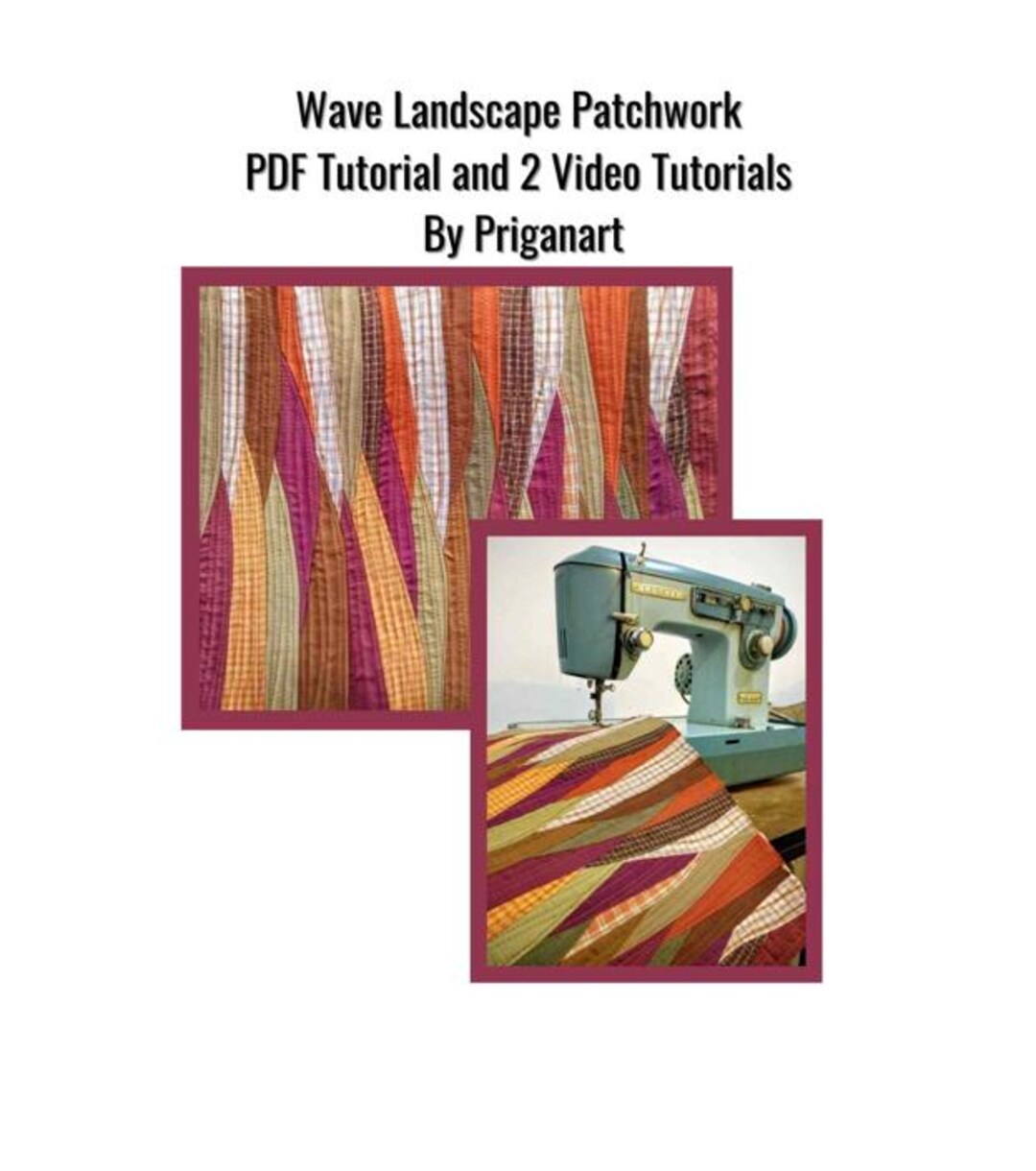 textural technique, landscape patchwork tutorial, pdf... Wave Landscape Patchwork Tutorial, PDF and 2 VIDEO Tutorials, Instant ...