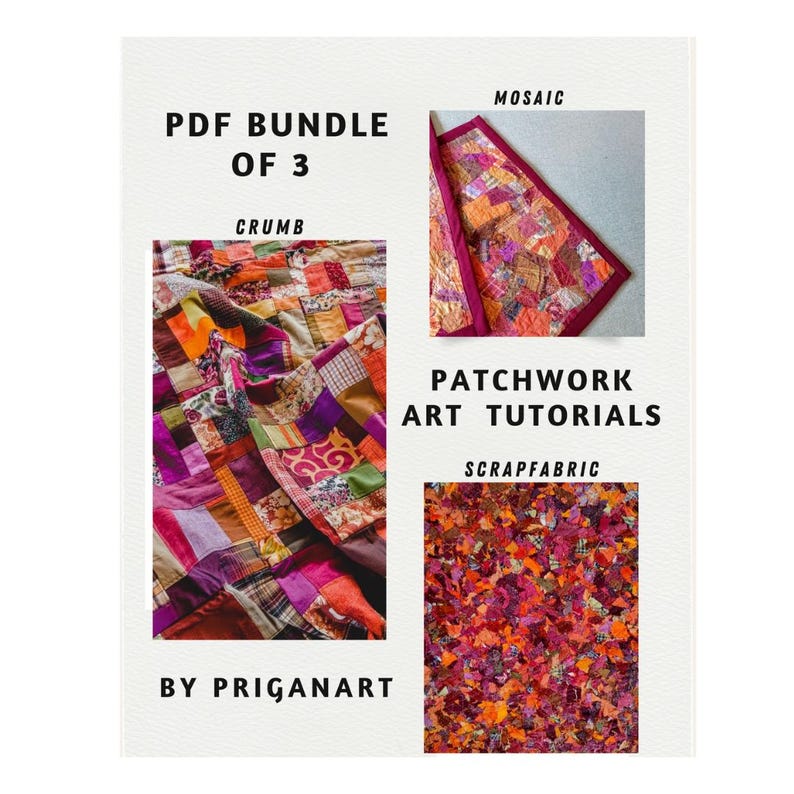 pdf bundle of 3 patchwork art tutorials pictures of crumb, mosaic and scrapfabric techniques in autumn colors