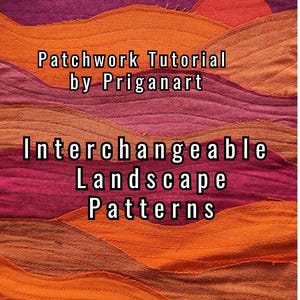 May include: Patchwork tutorial by Priganart: Interchangeable Landscape Patterns. A colorful fabric collage of a sunset landscape with orange, red, and purple hues.