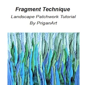 May include: A close-up of a fabric patchwork quilt with a design of blue, green and white fabric strips resembling blades of grass. The quilt is titled "Fragment Technique Landscape Patchwork Tutorial By PriganArt".