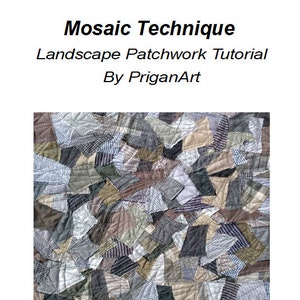 Może przedstawiać: Kołdra patchworkowa z mozaikowym wzorem. Kołdra wykonana jest z r&oacute;żnych skrawk&oacute;w materiału w odcieniach szarości, brązu i beżu. U g&oacute;ry znajduje się tekst "Mosaic Technique Landscape Patchwork Tutorial By PriganArt".